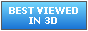 Best viewed in 3D